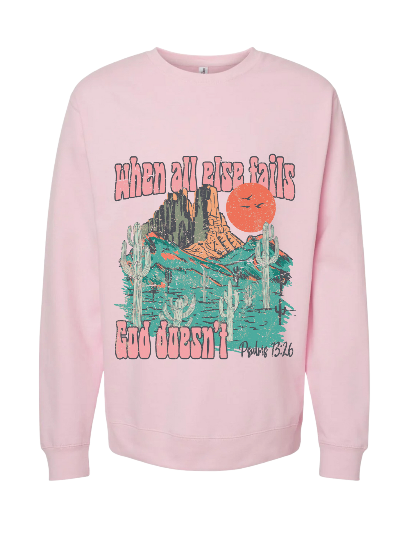 When All Fails Crewneck